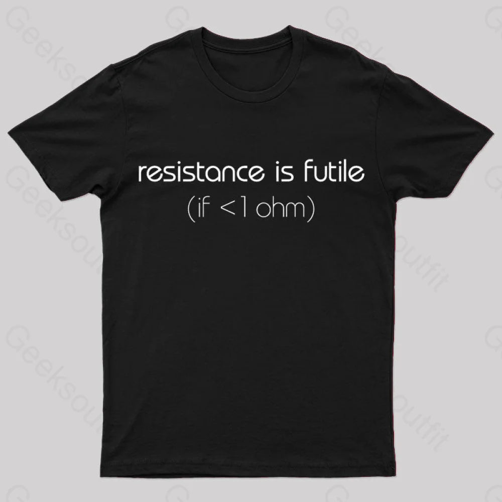 Resistance is futile (if < 1 Ohm) T-Shirt Compression