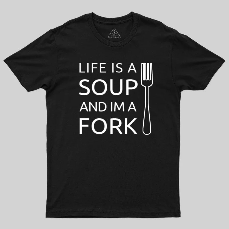 Life is a Soup and I'm a Fork T-Shirt Dapper Women's Bow - adorned